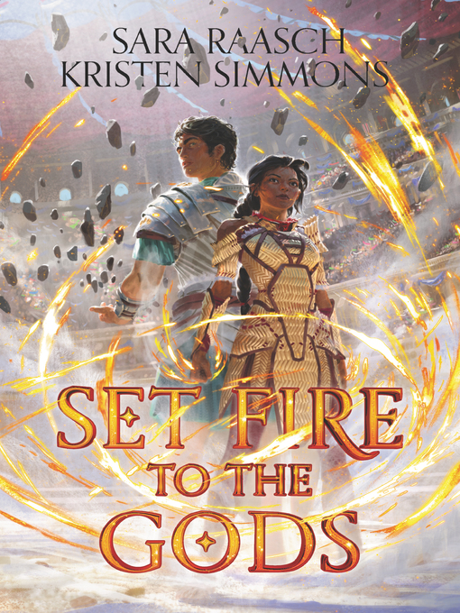 Title details for Set Fire to the Gods by Sara Raasch - Available